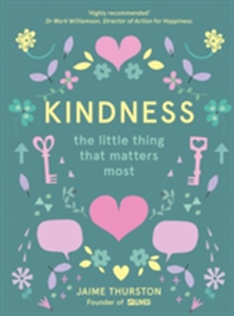 Kindness - The Little Thing that Matters most
