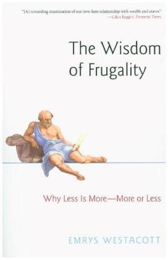 The Wisdom of Frugality