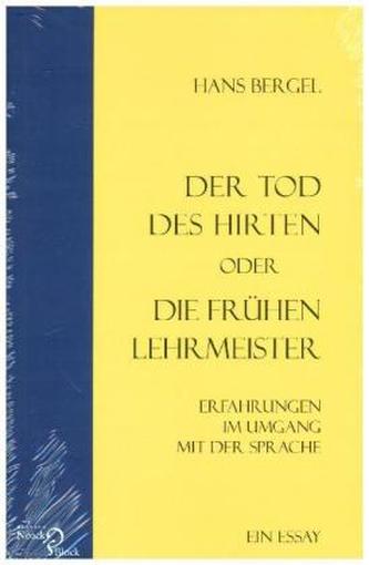 Der Tod des Hirten oder Die frühen Lehrmeister
