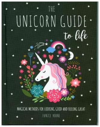 The Unicorn Guide to Life