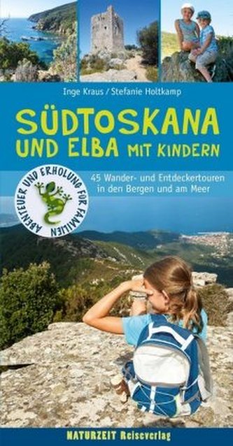Südtoskana und Elba mit Kindern