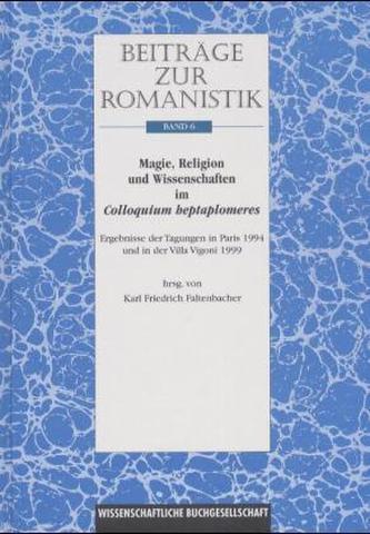 Magie, Religion und Wissenschaften im Colloquium heptaplomeres