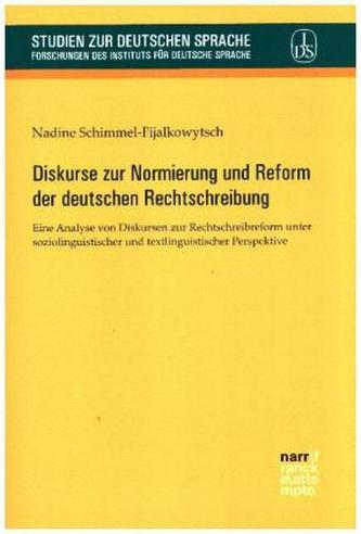Diskurse zur Normierung und Reform der deutschen Rechtschreibung