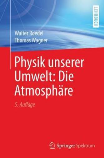 Physik unserer Umwelt: Die Atmosphäre