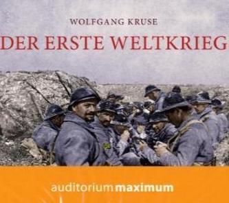 Der Erste Weltkrieg, 2 Audio-CDs