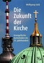 Die Zukunft der Kirche