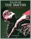 Tales Of The Smiths: A Graphic Biography