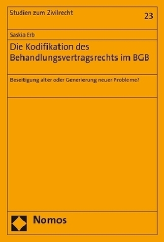 Die Kodifikation des Behandlungsvertragsrechts im BGB