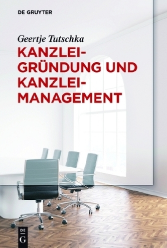 Kanzleigründung und Kanzleimanagement