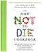 The How Not To Die Cookbook