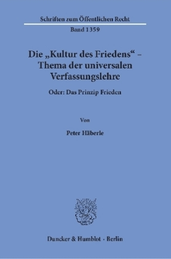 Die Kultur des Friedens - Thema der universalen Verfassungslehre.