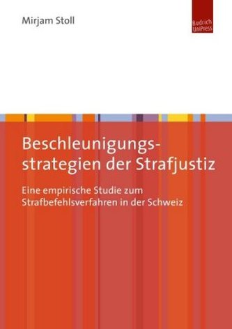 Beschleunigungsstrategien der Strafjustiz