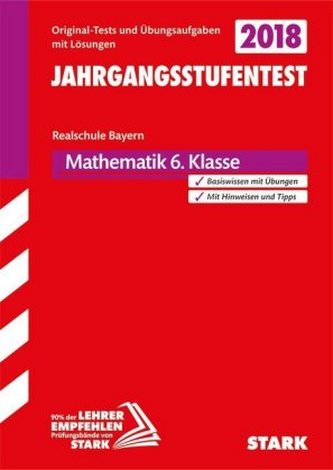 Jahrgangsstufentest Realschule Bayern 2018 - Mathematik 6. Klasse
