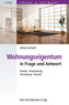 Wohnungseigentum in Frage und Antwort