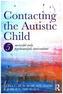Contacting the Autistic Child