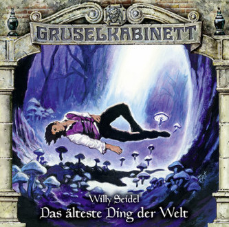 Gruselkabinett - Das älteste Ding der Welt, 1 Audio-CD