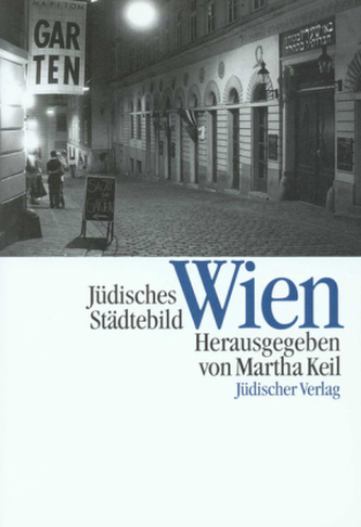 Jüdisches Städtebild Wien Jüdisches Städtebild Wien