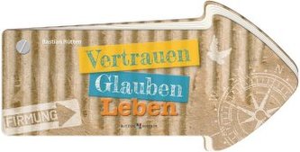 Vertrauen - Glauben - Leben