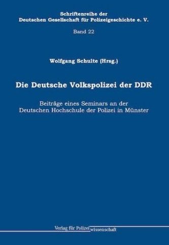 Die Deutsche Volkspolizei der DDR