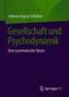 Gesellschaft und Psychodynamik