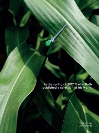 In the Spring of 2017 Martin Roth Published A Selection of His Works