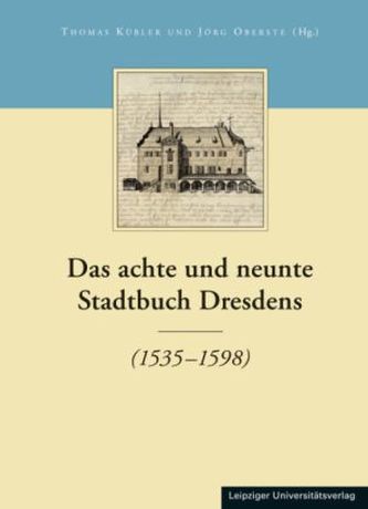 Das achte und neunte Stadtbuch Dresdens