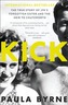 Kick: The True Story Of Kick Kennedy, Jfk's Forgotten Sister And The Heir To Chatsworth