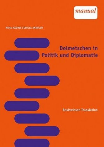 Dolmetschen in Diplomatie und Politik Dolmetschen in Diplomatie und Politik