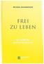 Frei zu leben