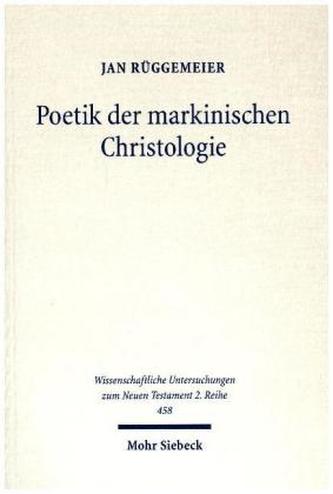 Poetik der markinischen Christologie
