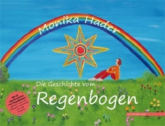 Die Geschichte vom Regenbogen, m. 1 Audio-CD