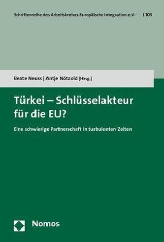 Türkei - Schlüsselakteur für die EU?