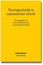Theoriegeschichte in systematischer Absicht