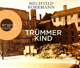 Trümmerkind, 6 Audio-CD Trümmerkind, 6 Audio-CD
