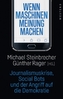 Wenn Maschinen Meinung machen