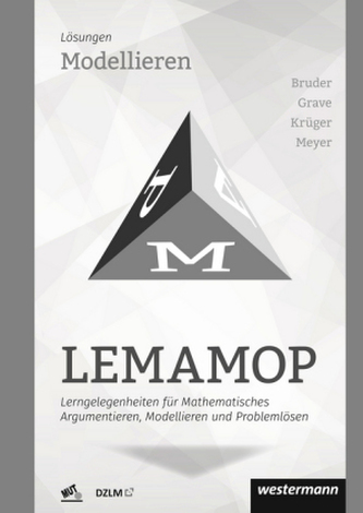 LEMAMOP - Lerngelegenheiten für Mathematisches Argumentieren, Modellieren und Problemlösen - Modellieren: Lösungen