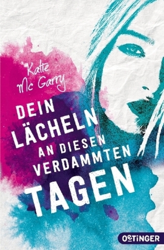 Dein Lächeln an diesen verdammten Tagen