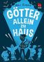 Die Chaos-Götter - Götter allein zu Haus