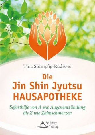 Die Jin Shin Jyutsu Hausapotheke