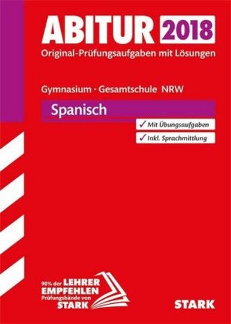 Abitur 2018 - Gymnasium / Gesamtschule Nordrhein-Westfalen - Spanisch