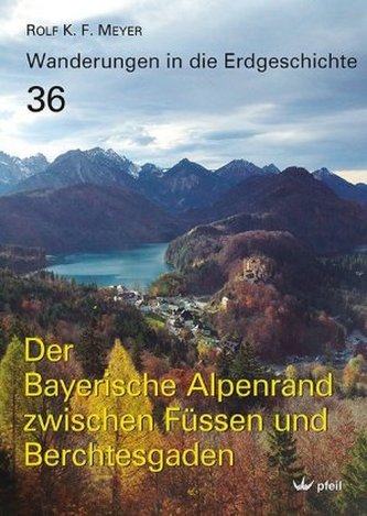 Der Bayerische Alpenrand zwischen Füssen und Berchtesgaden Der Bayerische Alpenrand zwischen Füssen und Berchtesgaden