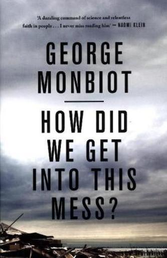 How Did We Get Into This Mess?
