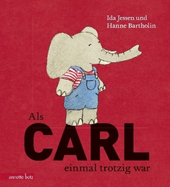 Als Carl einmal trotzig war