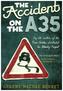 The Accident on the A35