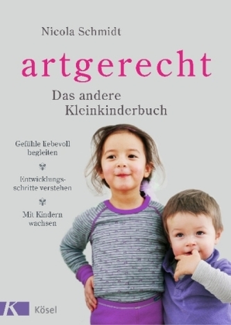 artgerecht - Das andere Kleinkinderbuch artgerecht - Das andere Kleinkinderbuch