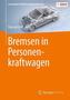 Bremsen in Personenkraftwagen