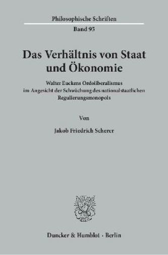 Das Verhältnis von Staat und Ökonomie.