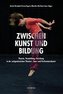 ZWISCHEN Kunst und Bildung