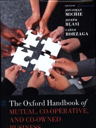 The Oxford Handbook of Mutual, Co-Operative, and Co-Owned Business