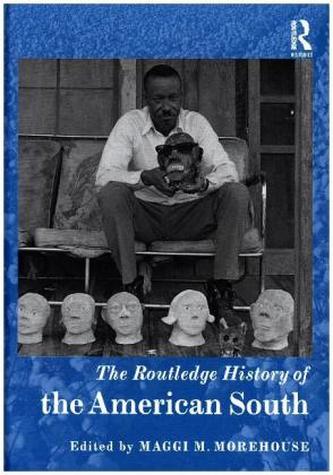 The Routledge Handbook of the American South